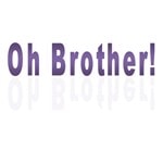From St Paul, Minnesota “Oh Brother”