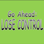 From South Portland, Maine “Go Ahead: Lose Control”
