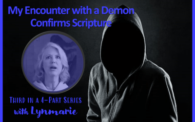 My Encounter with a Demon Confirms Scripture