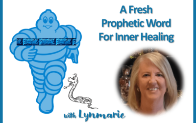 A Fresh Prophetic Word For INNER HEALING