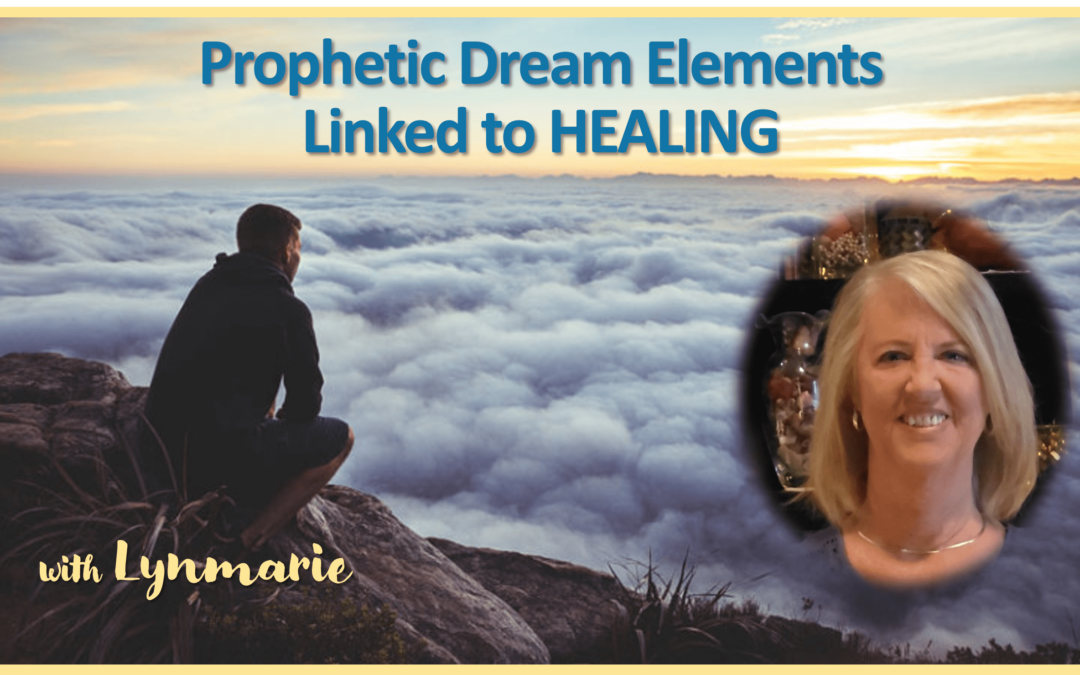 Prophetic Dream Elements Linked to HEALING