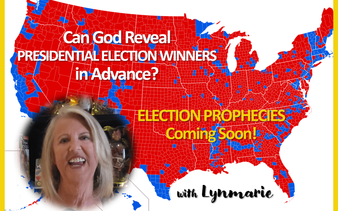 Can God Reveal PRESIDENTIAL ELECTION WINNERS in Advance?